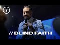 BLIND FAITH // SUNDAY SERVICE // DR. LOVY L. ELIAS