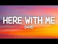 d4vd - Here With Me (Lyrics)