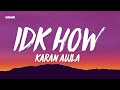 IDK HOW - Karan Aujla (Lyrics/English Meaning)