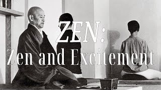 Zen and Excitement (ZEN: Right Attitude) by Shunryu Suzuki