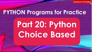 Part 20: Python Choice Based Program