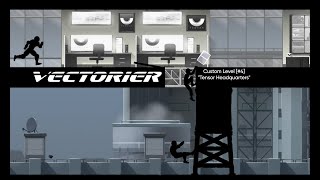 Vector Custom Level [#4] | "Tensor Headquarters"