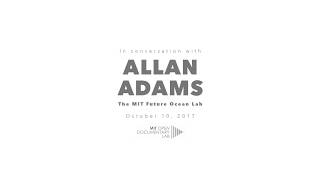 Allan Adams at MIT Open Documentary Lab
