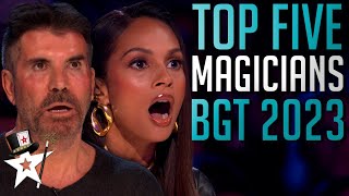 TOP FIVE BEST MAGICIANS 2023 - Britain's Got Talent! These Auditions STUNNED The