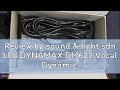 Review bg sound & light sdn bhd DYNAMAX DM622 Vocal Dynamic Microphone