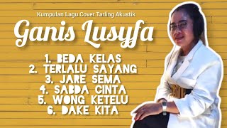 Tarling Akustik Full Album Cover Ganis Lusyfa