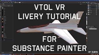 VTOL VR | Substance Painter Livery Tutorial