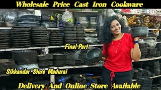 Cast Iron Kitchenware Wholesale \u0026 Retail SIKKANDAR STORES MADURAI | MADURAI MARKET