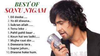 Best of sonu nigam 2021 | ROMANTIC HITS OF SONU NIGAM | Bollywood Romantic Songs | GaneTarane |