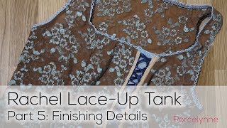 Porcelynne Rachel Lace-up Tank Part 5 - Finishing Details