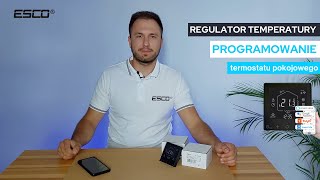 Regulator temperatury: jak programować termostat pokojowy TC710B WiFi i TC720B WiFi ESCO