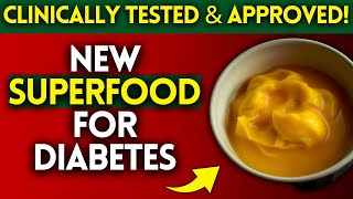 5 Powerful Foods for Diabetics | New Discovery Tested \u0026 Approved!