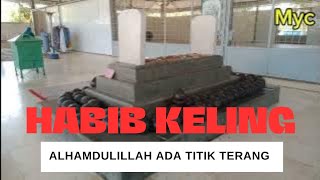 Alhamdulillah Ada Titik Terang Polemik Makam Habib Keling Krangkeng Indramayu @masteryogichannel