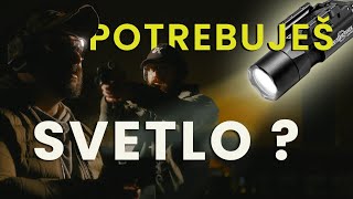 Potrebuješ svetlo na zbrani alebo do vrecka? Potrebuješ svetlo vôbec?!