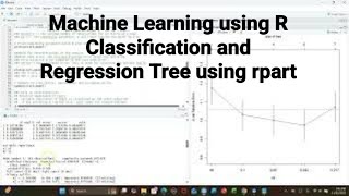 Machine Learning using R Classification and Regression Tree using rpart#machinelearning