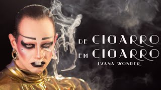 Ivana Wonder - De Cigarro Em Cigarro Luiz Bonfá, 1953