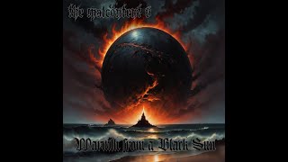 The Malcontent V - Warmth From A Black Sun