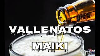 VALLENATOS MAIKI❌️JAUMINA❤️🫀