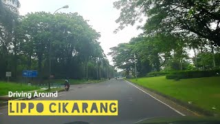 Driving Around - Lippo Cikarang - Bekasi
