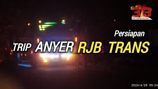 IMPOSTOR RJB TRANS PERSIAPAN TRIP ANYER