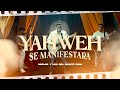 Yahweh Se Manifestará - Carlos y los del Monte Sinai