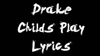 Drake - Childs Play (Lyrics)