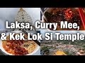 Air Itam Asam Laksa, Sister's Curry Mee, & Kek Lok Si Temple