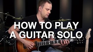 How To Play A Guitar Solo - Lead Guitar Lesson #9