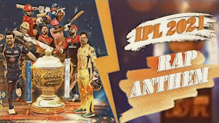 IPL 2021 Rap Anthem l New IPL Song l IPL Theme Song l New DJ Song