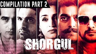 SHORGUL | Hindi Movie | Compilation Part 2 | Jimmy Sheirgill | Ashutosh Rana