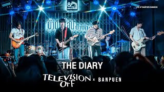 Television Off - The Diary | Live Concert บ้านเพื่อน บางกอก