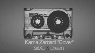 SaiXL ft Dream - Kama zamani  (Cover)