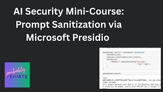 AI Security Mini-Course: Prompt Sanitization with Microsoft Presidio