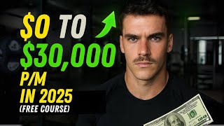 How To Make $30,000/Month as an Online Coach in 2025 (FREE COURSE)