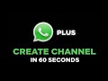 How To Create a WhatsApp Channel