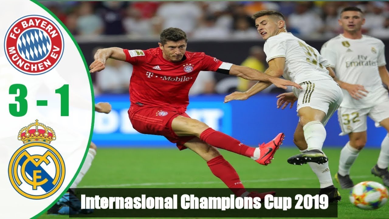 Bayern Munich Vs Real Madrid 3 - 1 Highlights 21/07/2019 - YouTube