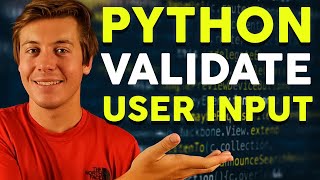 Python Input Validation Explained in 20 Minutes