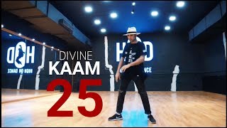 DIVINE - KAAM 25 | DANCE | POPPIN TICKO