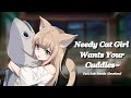 [F4A] Needy Cat Girl wants Your Cuddles! [Rain Sounds] [Adorkable]