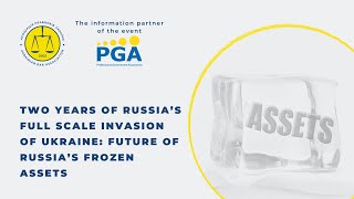 Two Years of Russia’s Full Scale Invasion of Ukraine: Future of Russia’s Frozen Assets