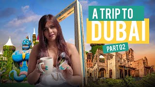 Dubai 02 | Dubai Travel Guide | My Soul in My Suitcase | Dalljiet Kaur