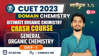 Ultimate Organic Chemistry Crash Course | Day-01 | GOC | CUET 2023 Domain Chemistry | Vaibhav Sir