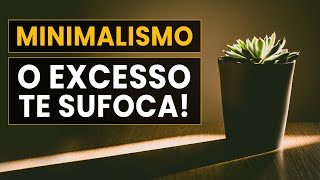 MINIMALISMO – O que é e Como Aplicar na Vida [menos é mais]