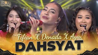 Denada x Fifian x Ayu - Dahsyat | KONTES SWARA BINTANG 2024