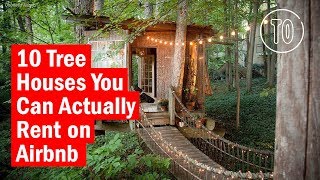 10 Tree Houses You Can Actually Rent on Airbnb