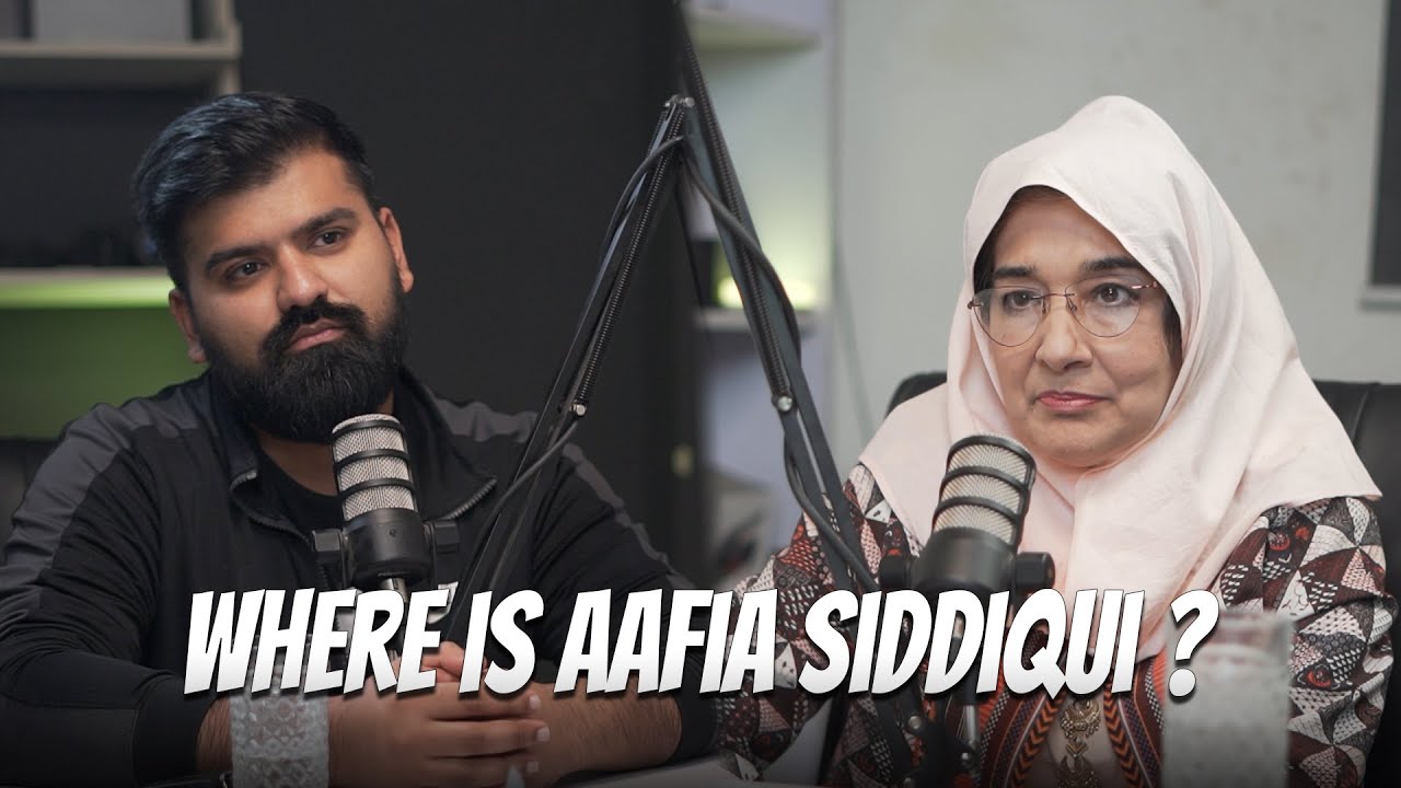 Where Is Afia Siddiqui ? Ft. Dr. Fauzia | Podcast #22 - YouTube