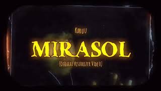 Karuu - Mirasol(Official Visualizer Video)