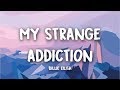 Billie Eilish - my strange addiction (Lyrics)