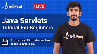 Java Servlets Tutorial | Servlet Tutorial | Java Tutorial | Java Training | Intellipaat