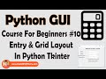 Entry Widget & Grid Layout In Tkinter | Python Tkinter GUI Tutorial In Hindi #10